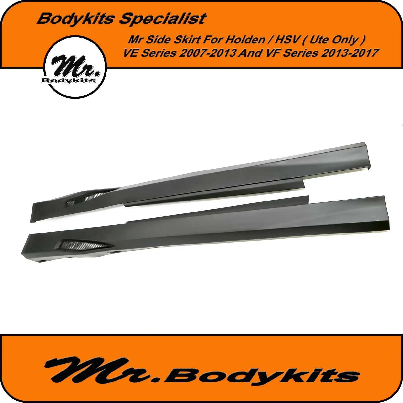 Holden Commodore VE VF / HSV Maloo Style Plastic Side Skirts (Ute Only) 2006-2017 by Mr Bodykits