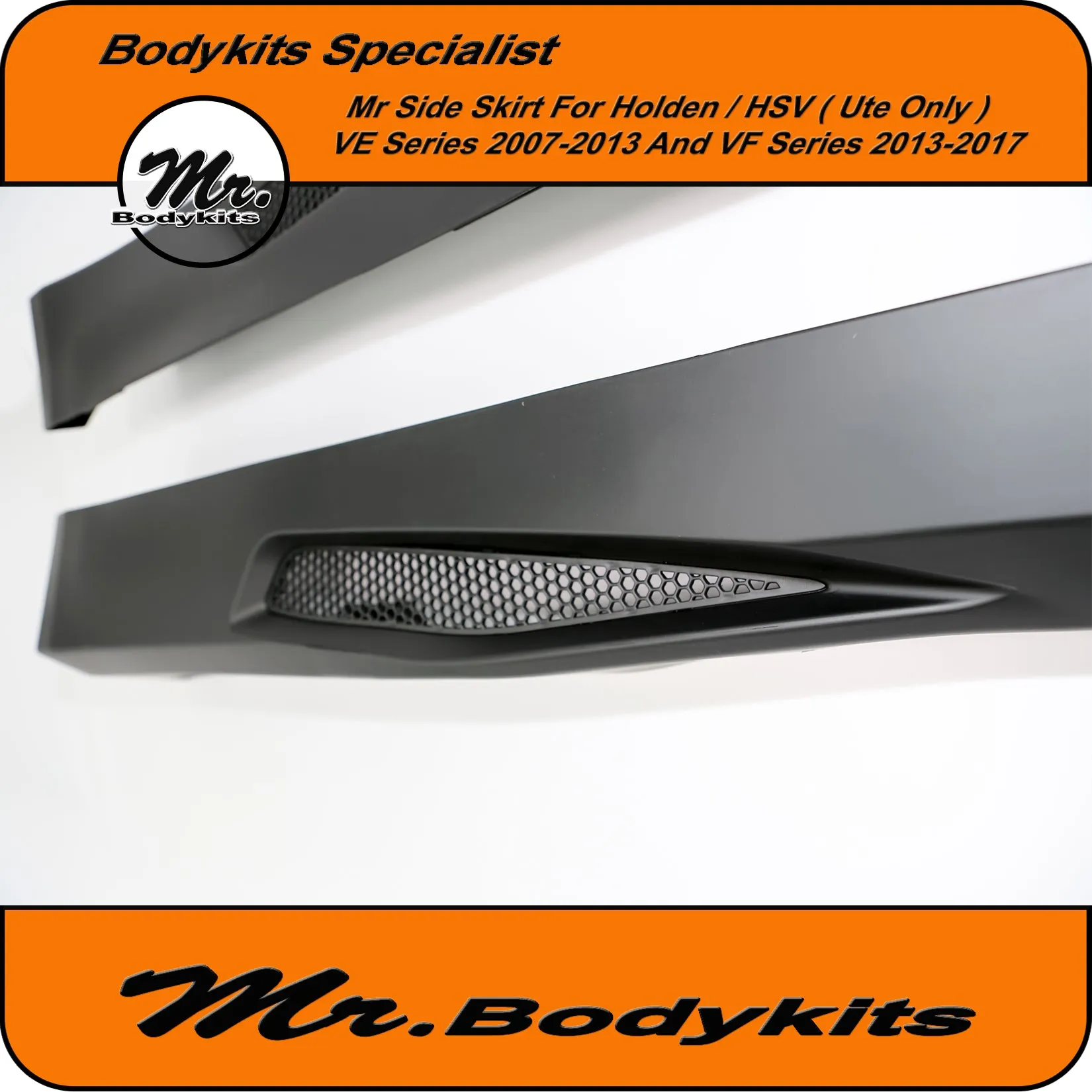 Holden Commodore VE VF / HSV Maloo Style Plastic Side Skirts (Ute Only) 2006-2017 by Mr Bodykits